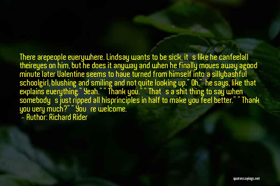 Richard Rider Quotes 829005