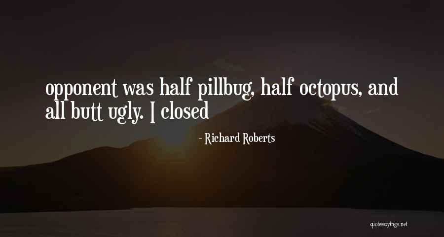 Richard Roberts Quotes 1276256