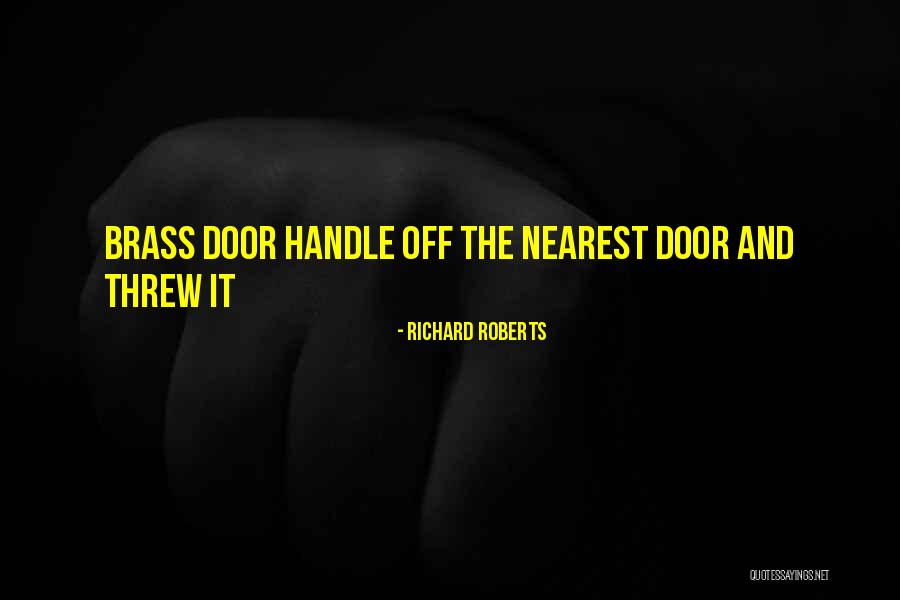 Richard Roberts Quotes 1529129