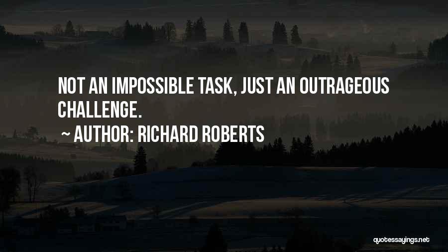 Richard Roberts Quotes 963872