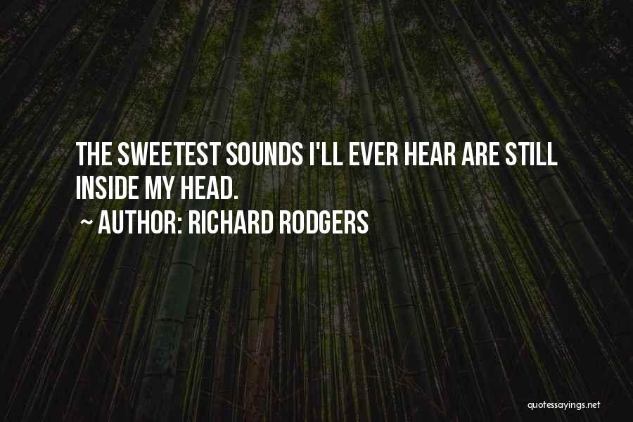 Richard Rodgers Quotes 1423408