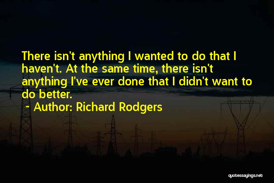 Richard Rodgers Quotes 543131