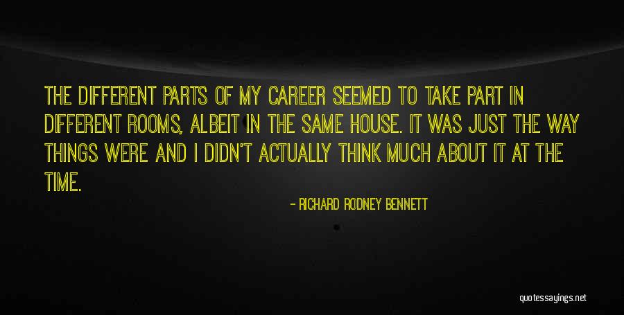 Richard Rodney Bennett Quotes 1112942 Richard Rodney Bennett Quotes 1112942