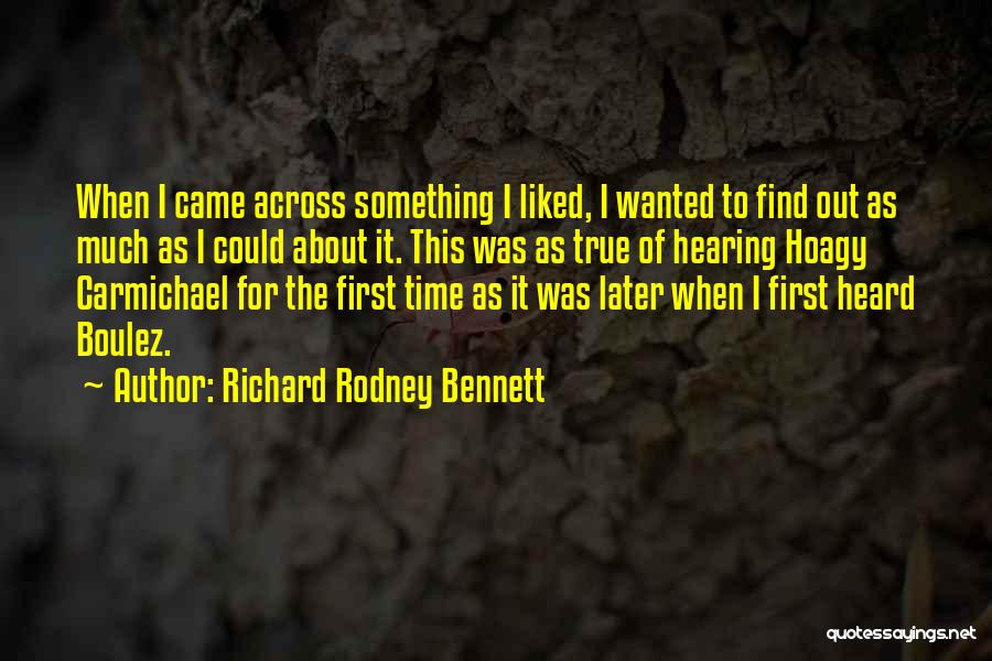 Richard Rodney Bennett Quotes 1811564