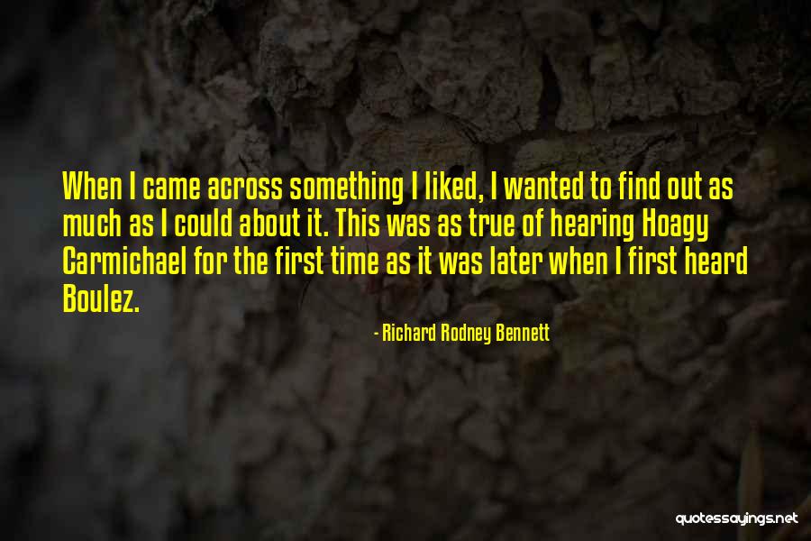 Richard Rodney Bennett Quotes 1811564 Richard Rodney Bennett Quotes 1811564