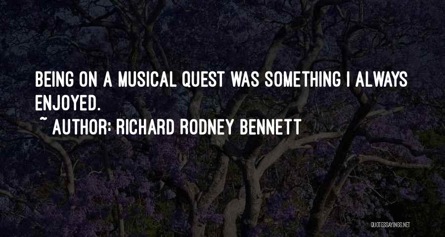 Richard Rodney Bennett Quotes 181765