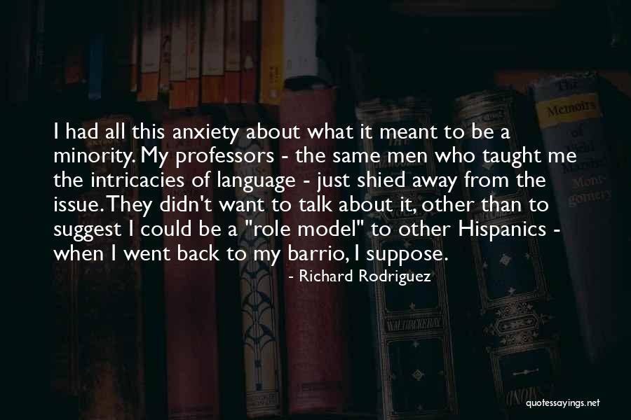 Richard Rodriguez Quotes 1124810 Richard Rodriguez Quotes 1124810