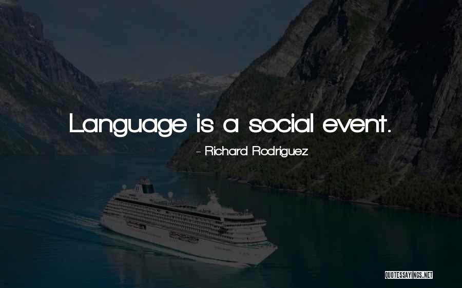 Richard Rodriguez Quotes 1216530 Richard Rodriguez Quotes 1216530