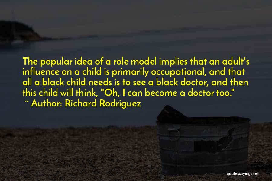 Richard Rodriguez Quotes 1600881