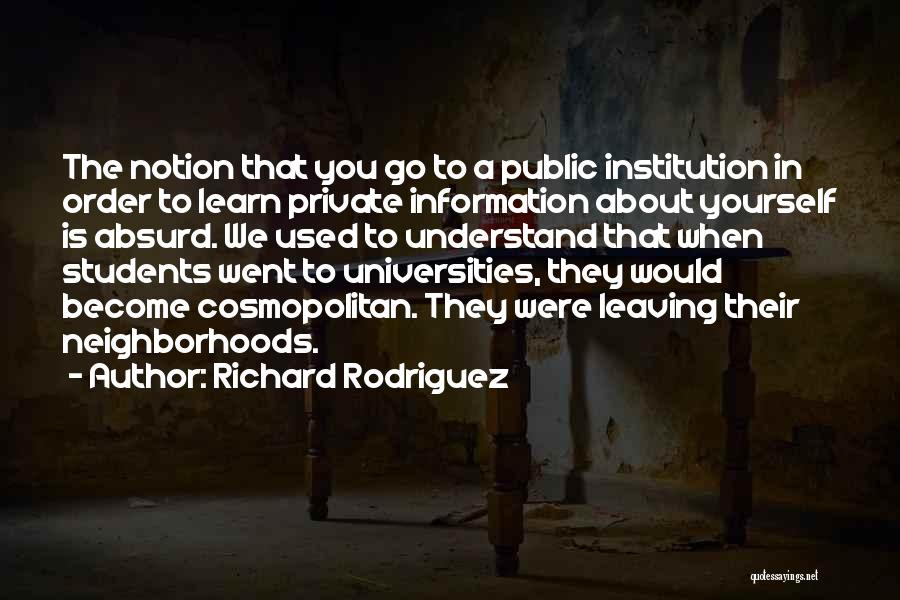 Richard Rodriguez Quotes 1617594