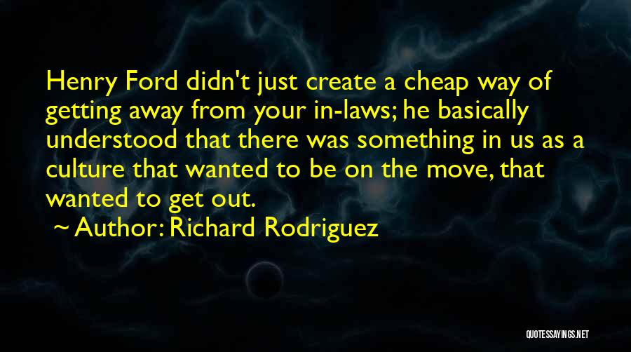 Richard Rodriguez Quotes 1735229