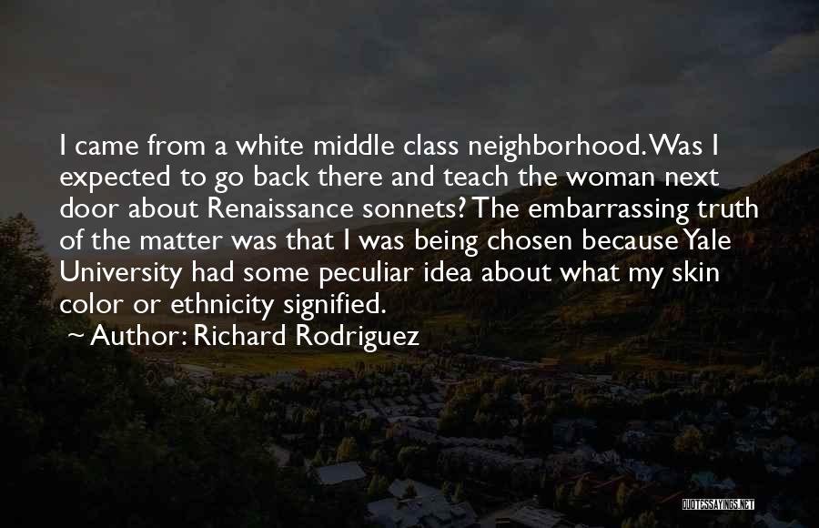 Richard Rodriguez Quotes 1801574