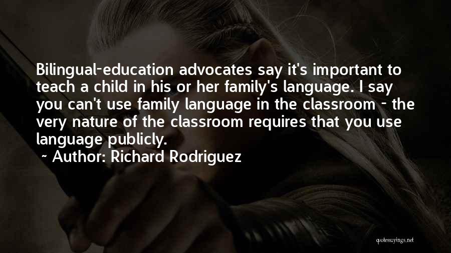 Richard Rodriguez Quotes 2185836