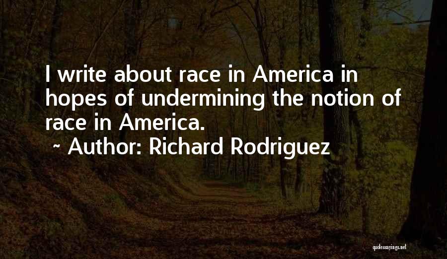 Richard Rodriguez Quotes 326168