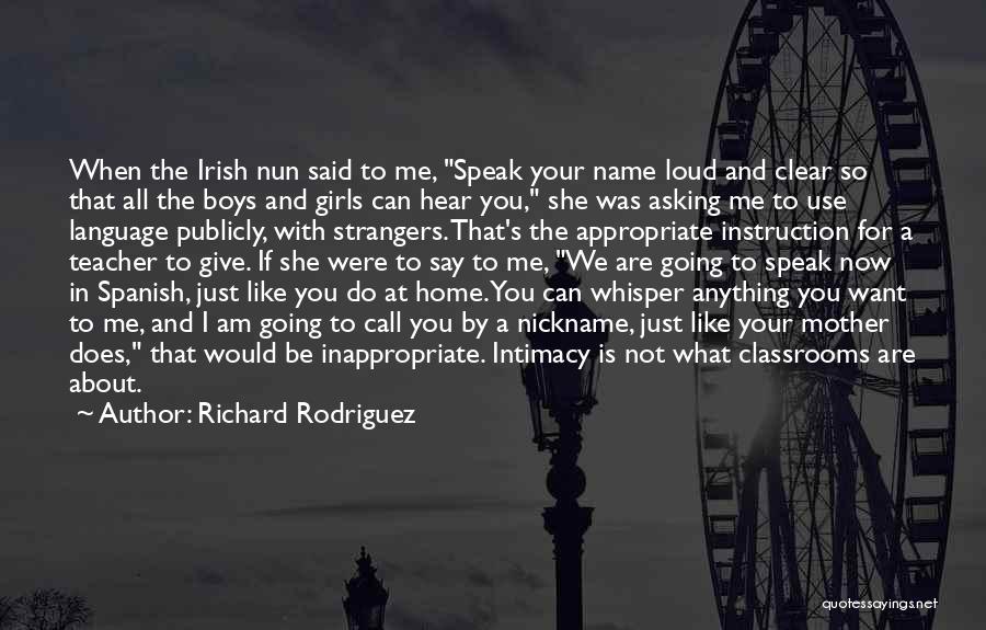 Richard Rodriguez Quotes 671946