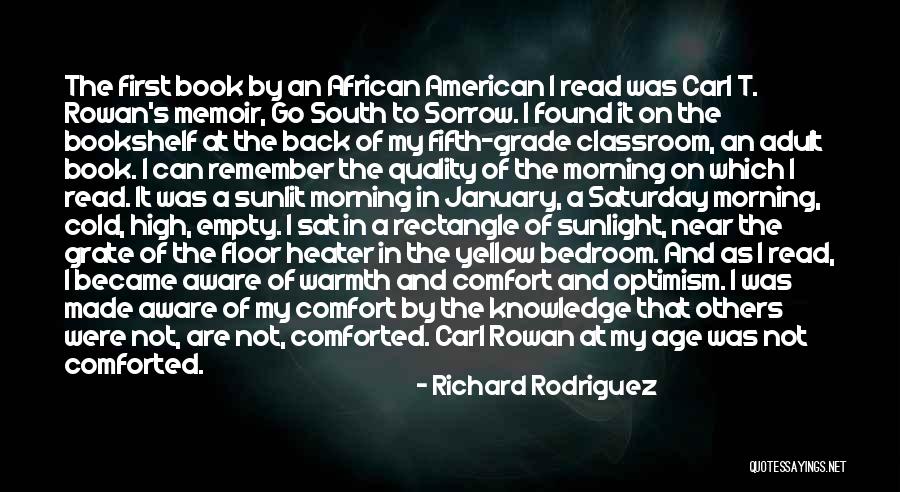 Richard Rodriguez Quotes 676438 Richard Rodriguez Quotes 676438