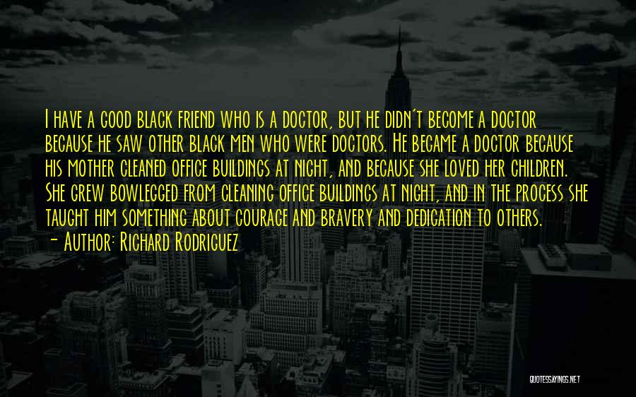 Richard Rodriguez Quotes 735381