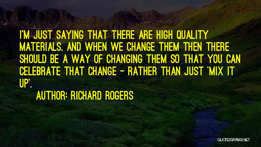 Richard Rogers Quotes 1057187