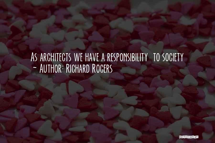 Richard Rogers Quotes 1217924