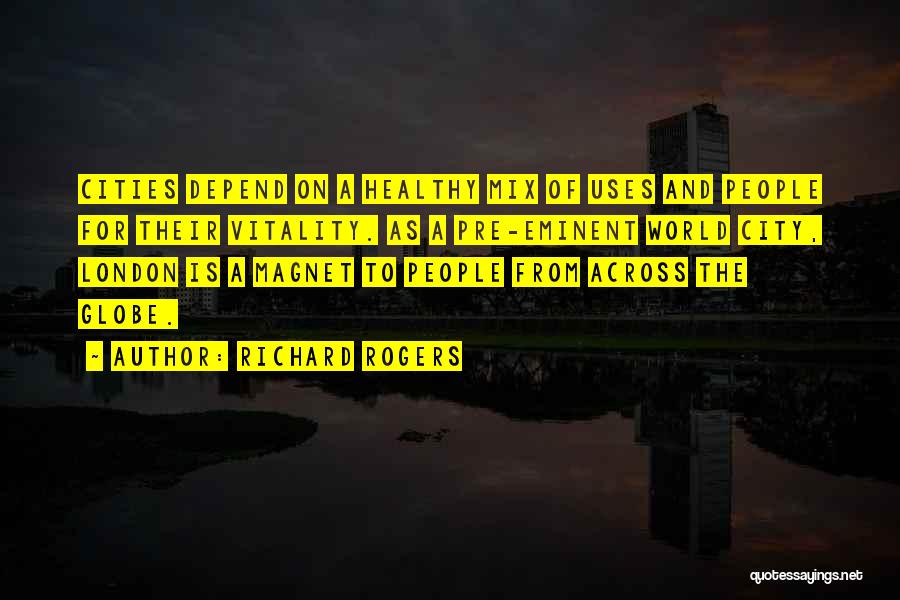 Richard Rogers Quotes 513607