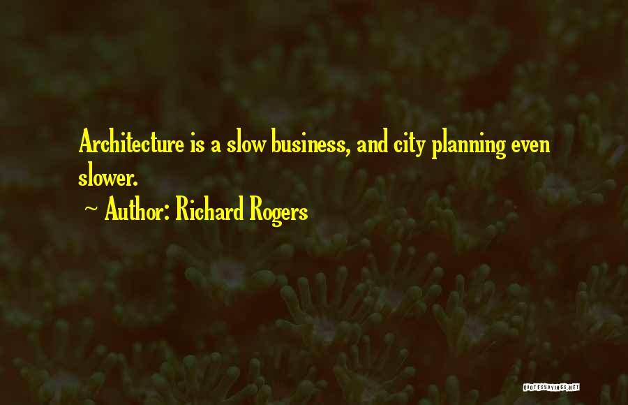 Richard Rogers Quotes 601061