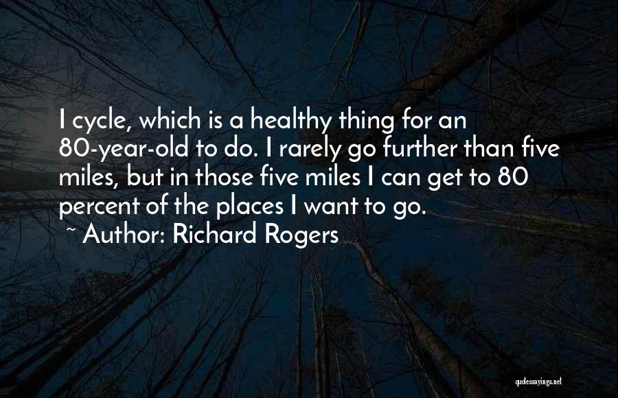 Richard Rogers Quotes 688148