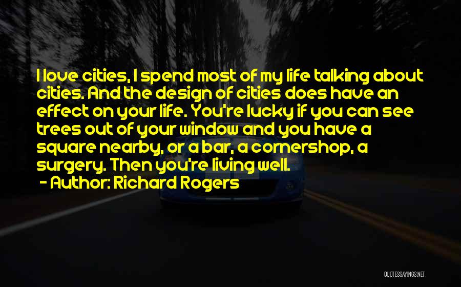 Richard Rogers Quotes 714341