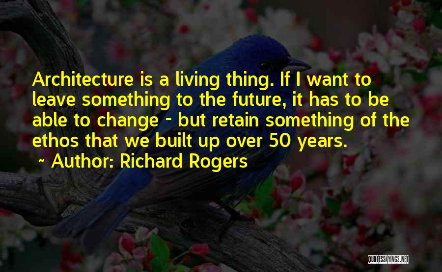 Richard Rogers Quotes 767463