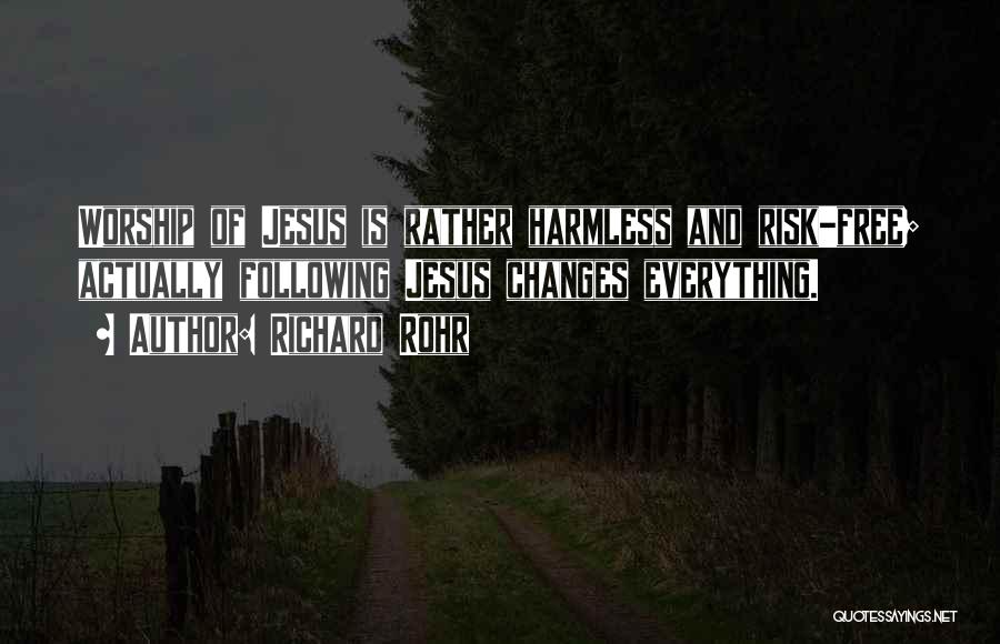 Richard Rohr Quotes 1354974