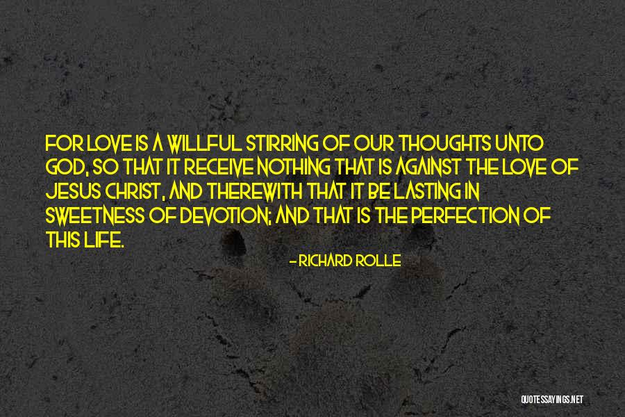 Richard Rolle Quotes 1372236 Richard Rolle Quotes 1372236