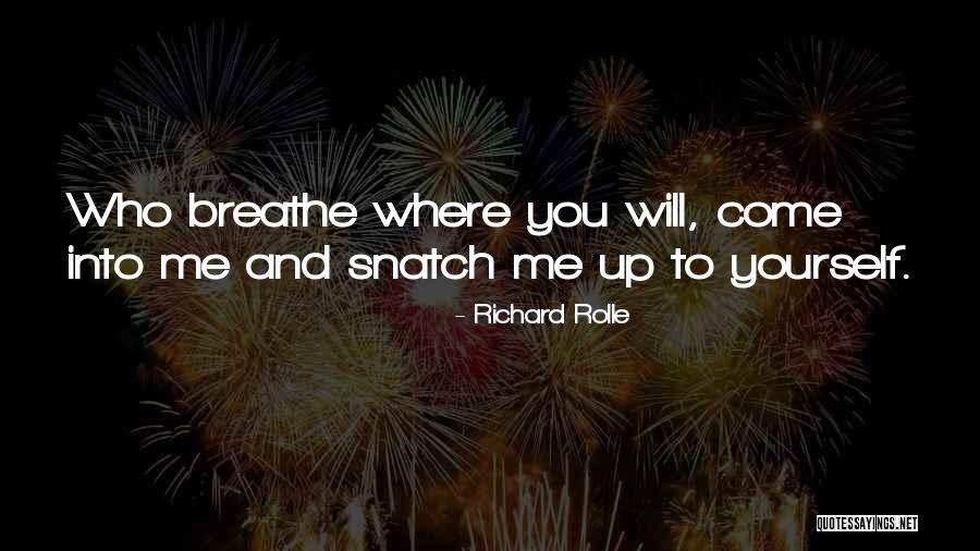 Richard Rolle Quotes 337049 Richard Rolle Quotes 337049