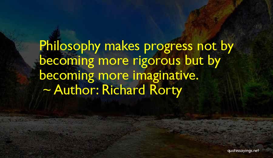 Richard Rorty Quotes 1099656