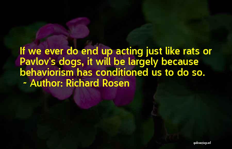 Richard Rosen Quotes 2036214