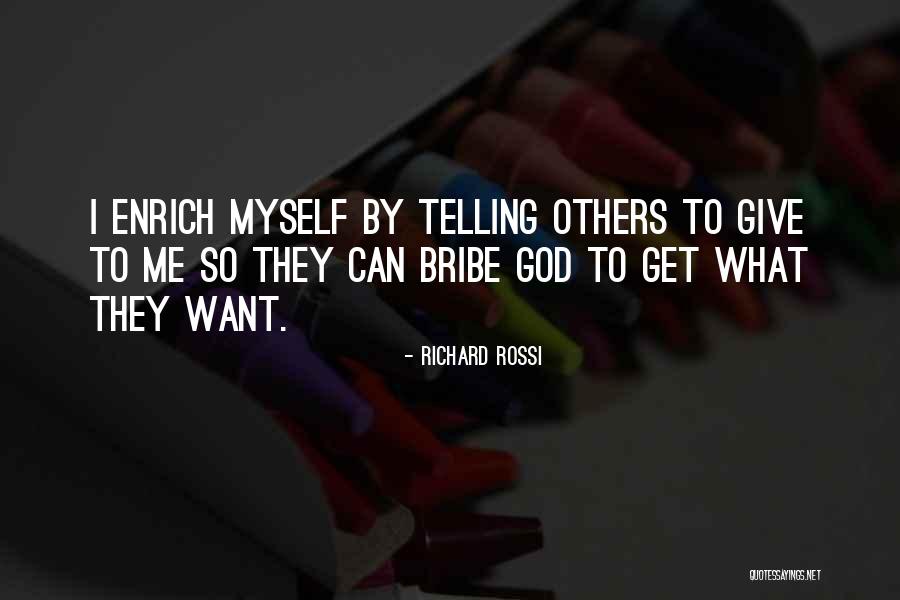 Richard Rossi Quotes 1926360 Richard Rossi Quotes 1926360