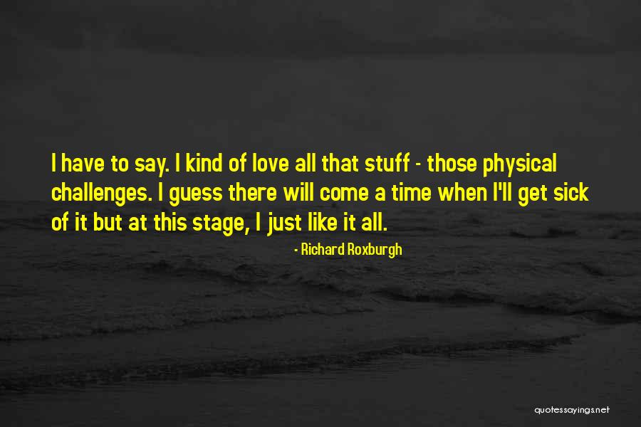 Richard Roxburgh Quotes 208657 Richard Roxburgh Quotes 208657