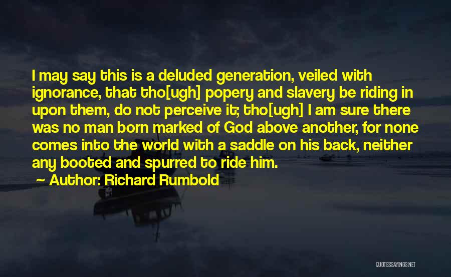 Richard Rumbold Quotes 468318