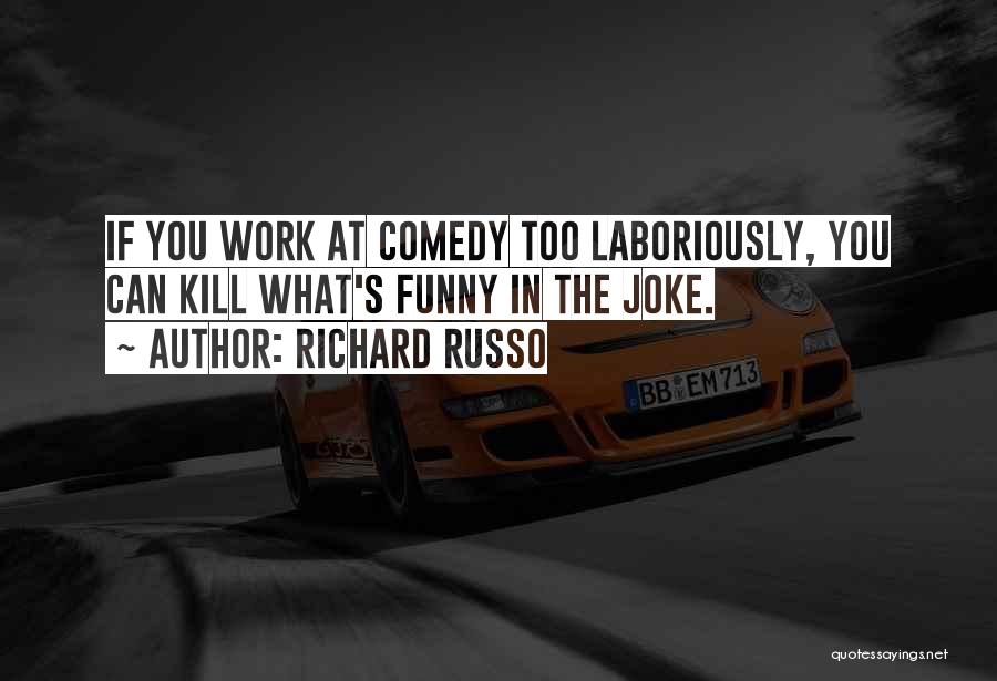 Richard Russo Quotes 1403259