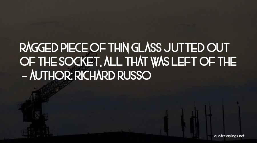 Richard Russo Quotes 156405