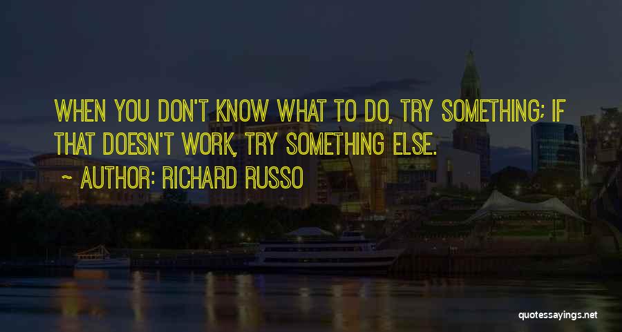 Richard Russo Quotes 166606