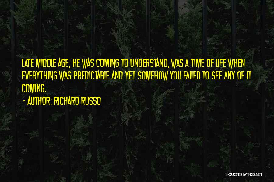 Richard Russo Quotes 1971668