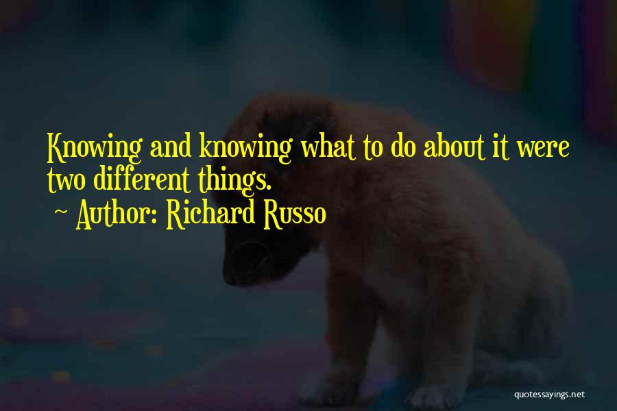 Richard Russo Quotes 2270564