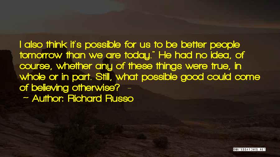 Richard Russo Quotes 260908