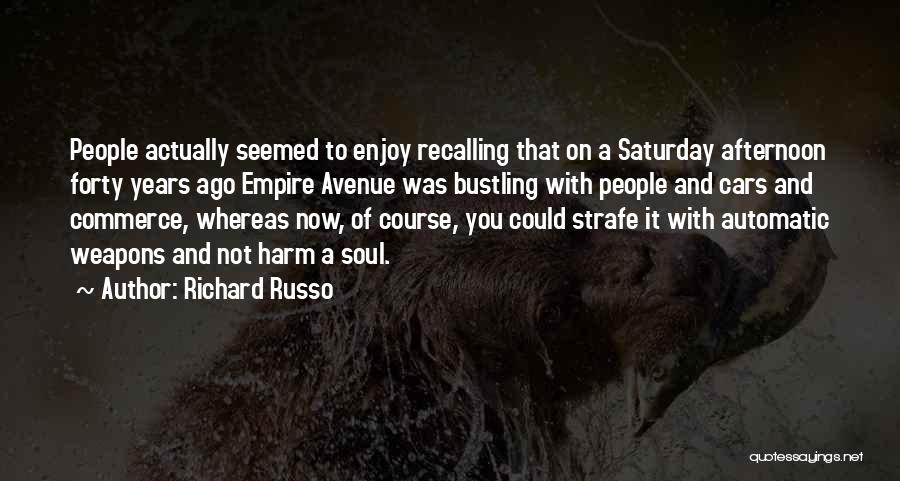 Richard Russo Quotes 462045