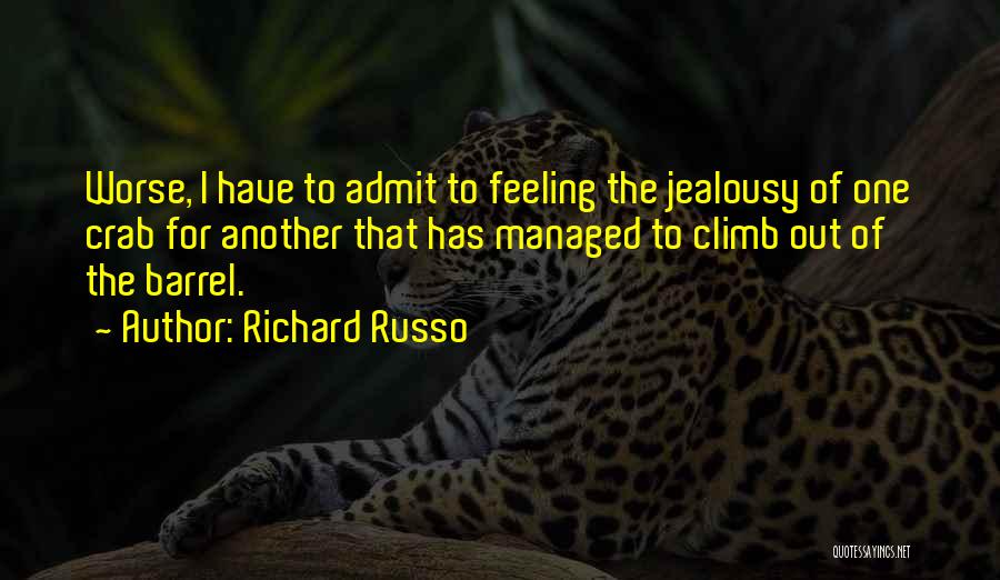 Richard Russo Quotes 842472