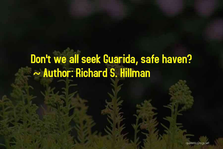 Richard S. Hillman Quotes 817450