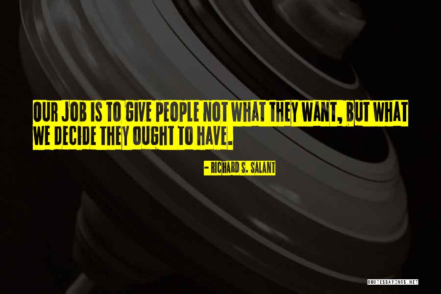 Richard S. Salant Quotes 428606 Richard S. Salant Quotes 428606