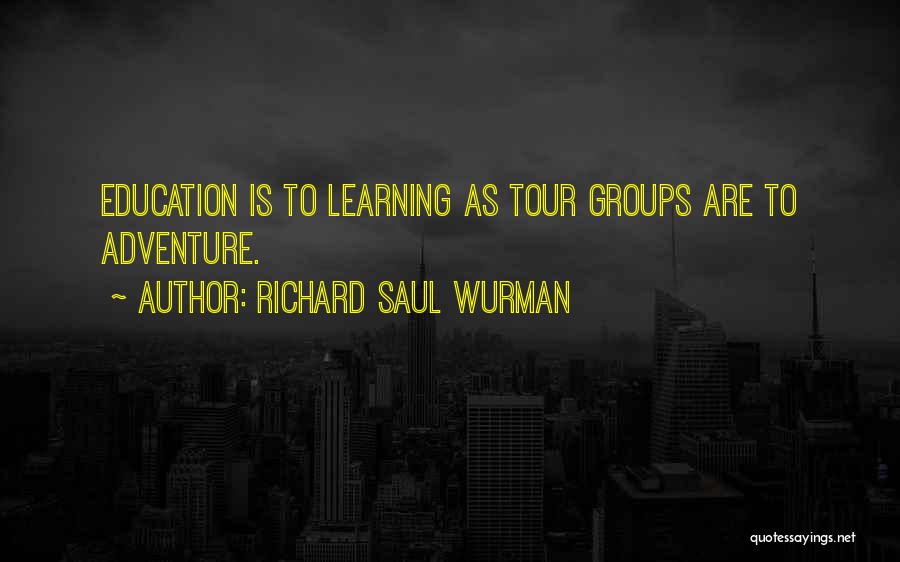 Richard Saul Wurman Quotes 1441606