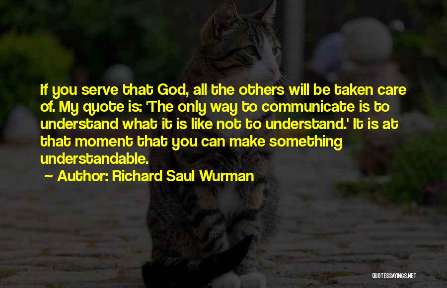 Richard Saul Wurman Quotes 2220004