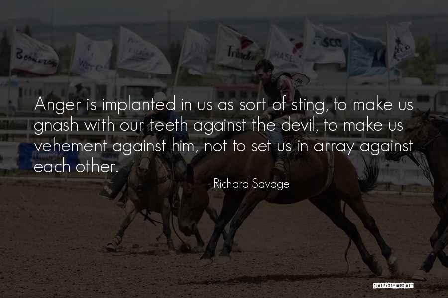 Richard Savage Quotes 1053507