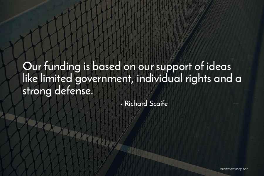 Richard Scaife Quotes 2113439 Richard Scaife Quotes 2113439